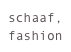 schaaf, fashion